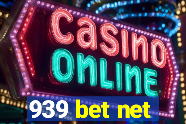 939 bet net
